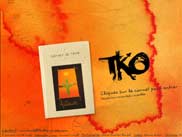 TKO, le groupe